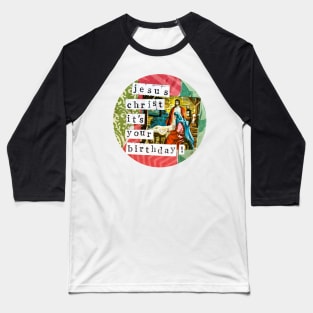 Jesus's Birthday Baseball T-Shirt